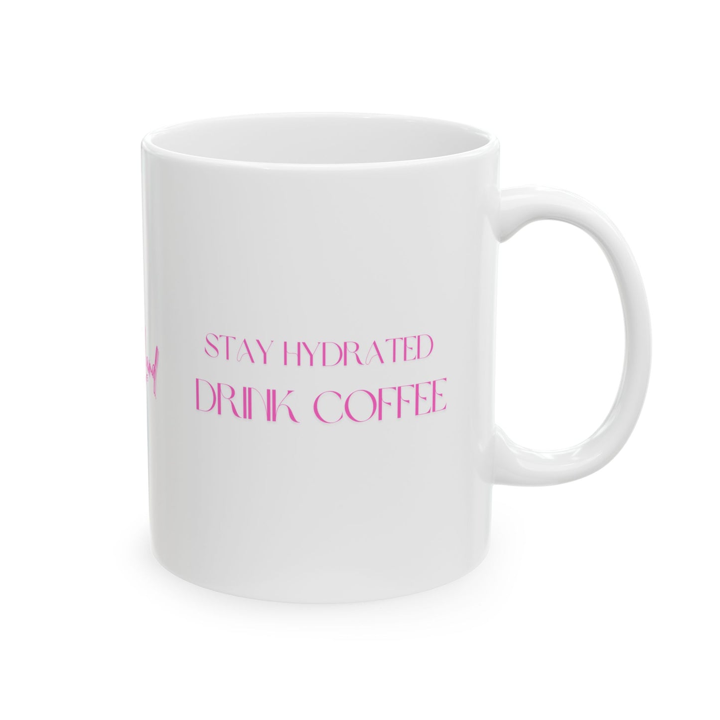 Stay Hydrated White Mug