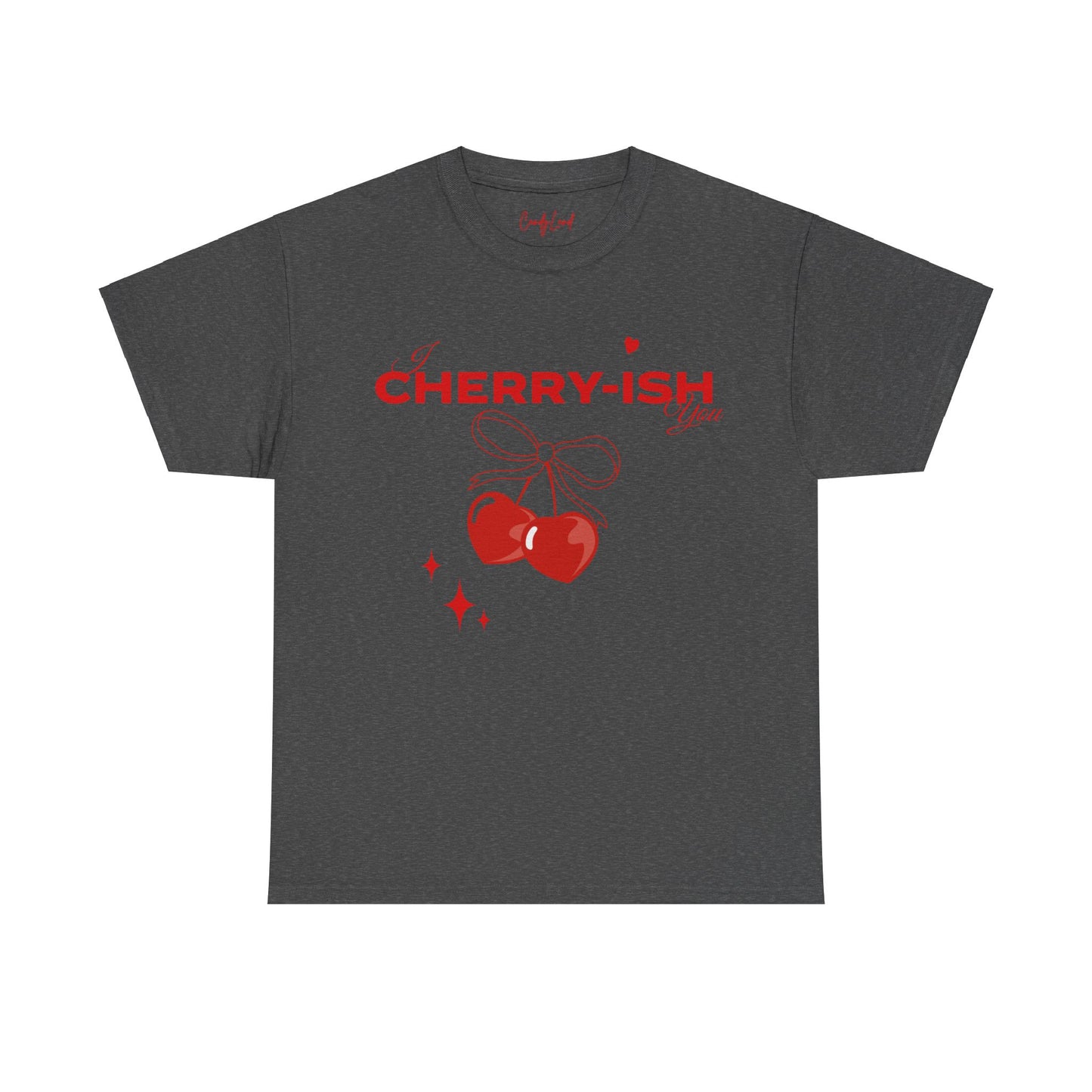 I Cherry-ish You +C. OVERSIZED T-Shirt