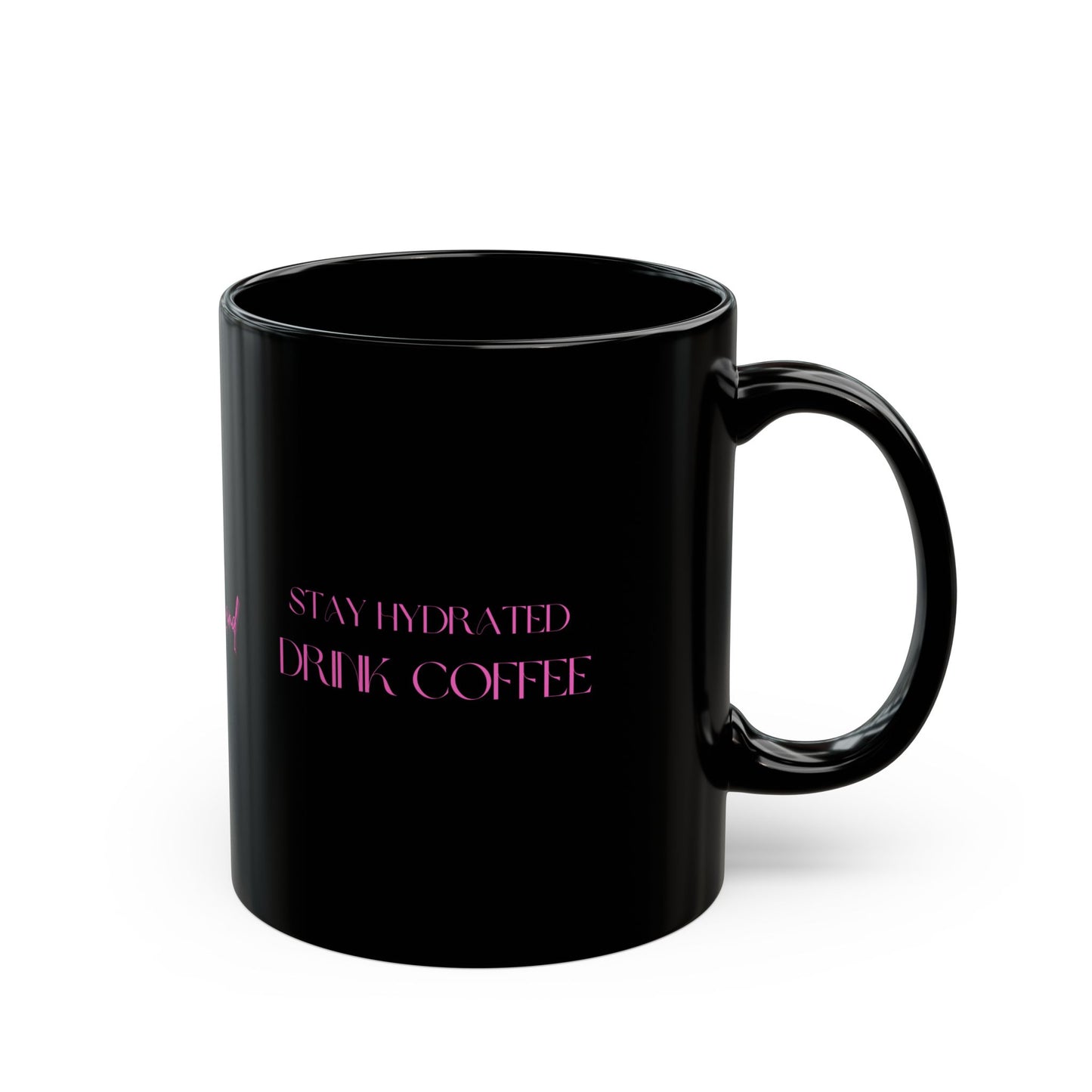 Stay Hydrated Black Mug